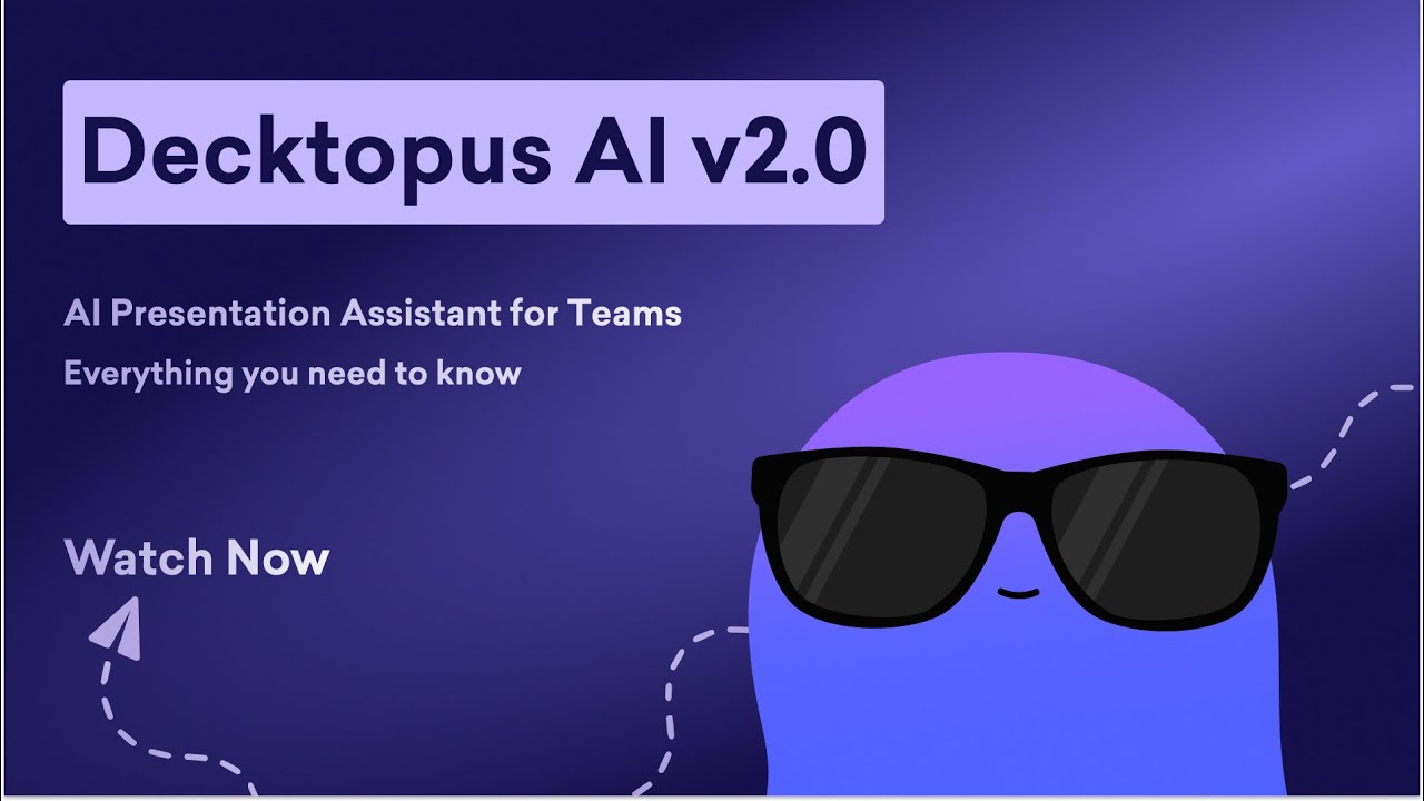 Decktopus AI v2.0: AI presentation assistant for teams